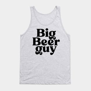 Big beer guy Tank Top